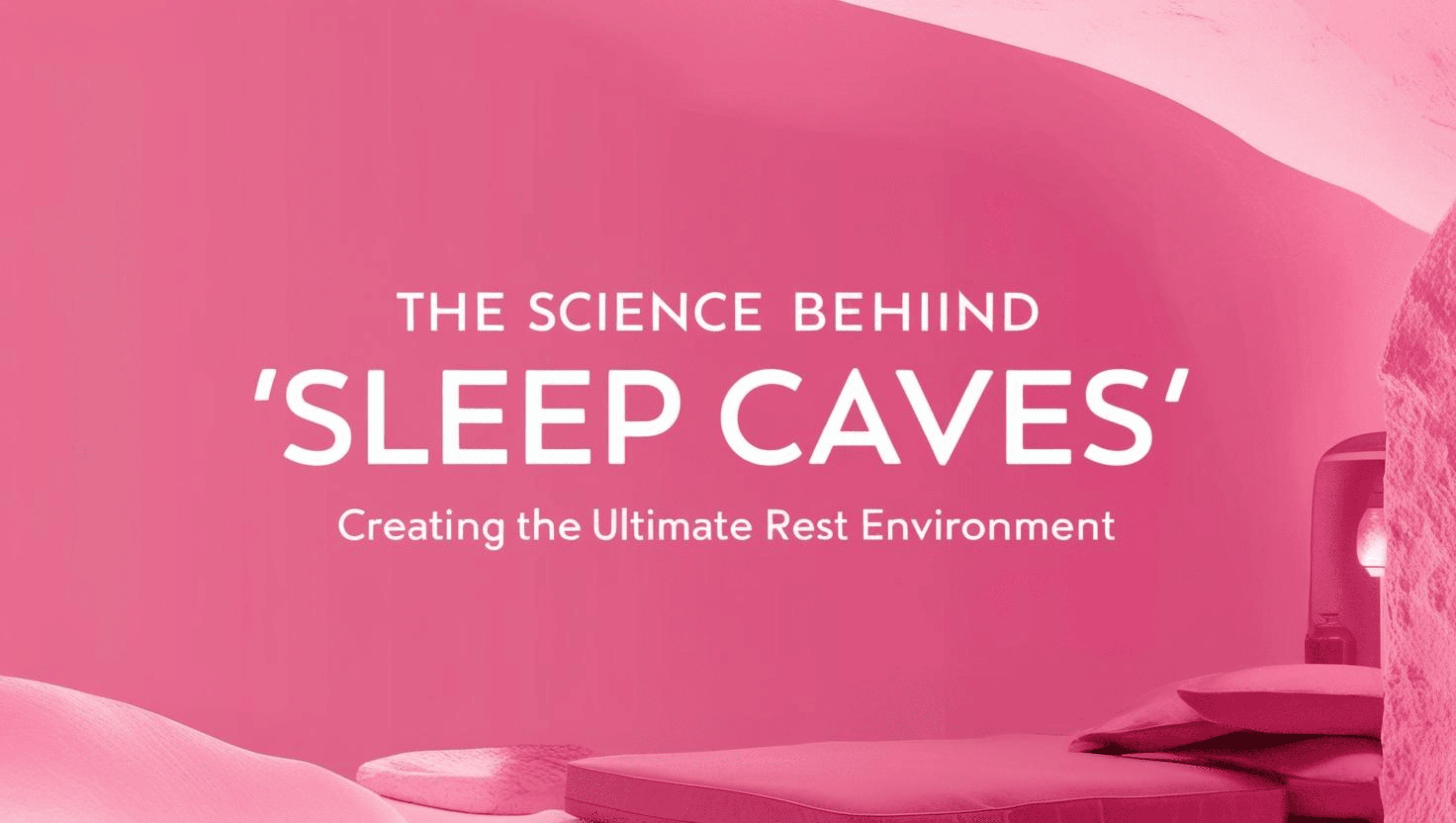 Build Your Perfect Rest Environment: Sleep Cave Secrets