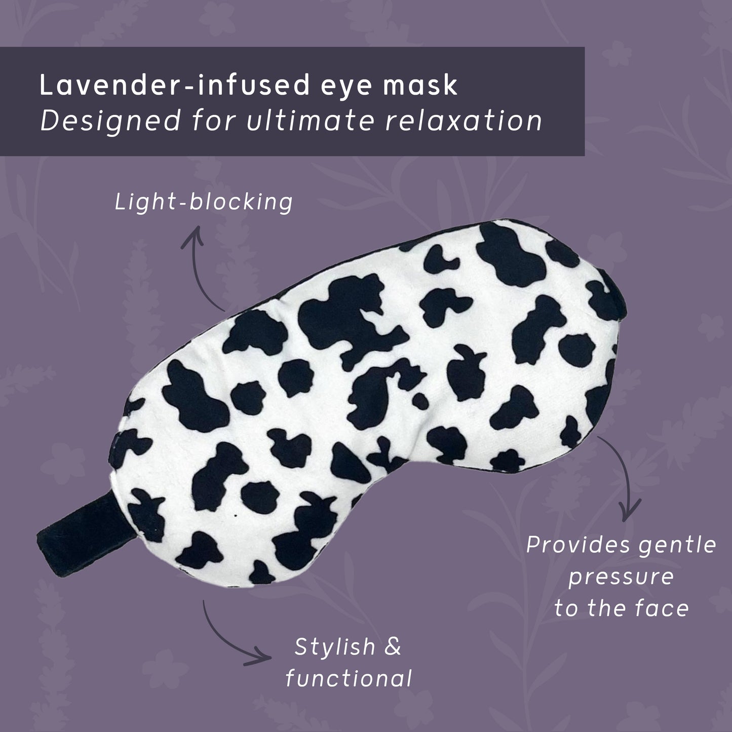 Lavender Deep Pressure Therapy Eye Mask - Cow Print